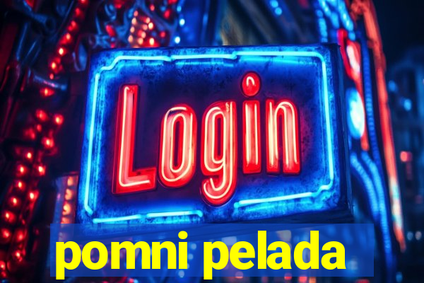 pomni pelada