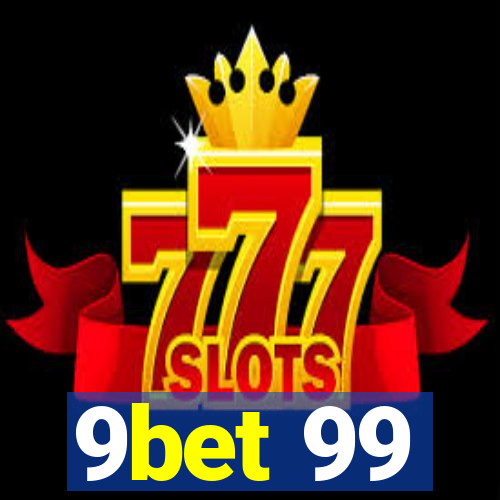 9bet 99