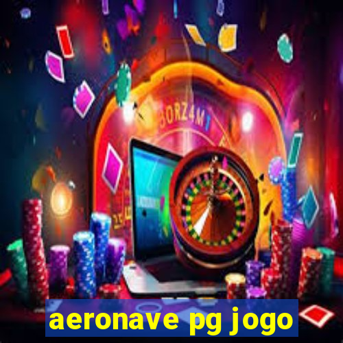 aeronave pg jogo