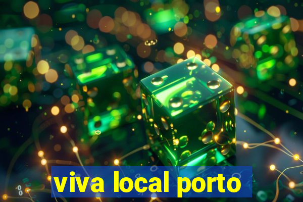 viva local porto