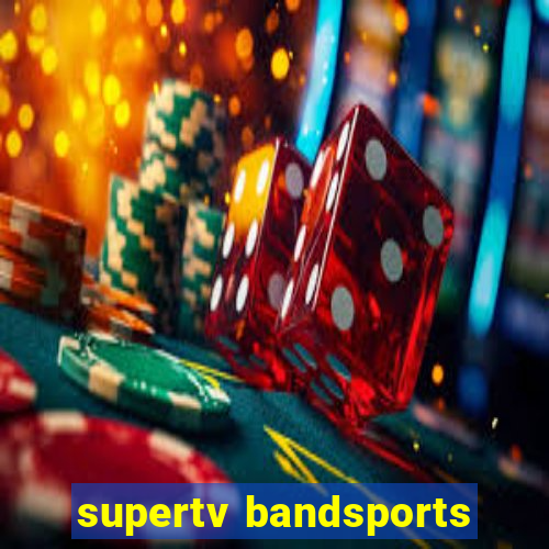 supertv bandsports