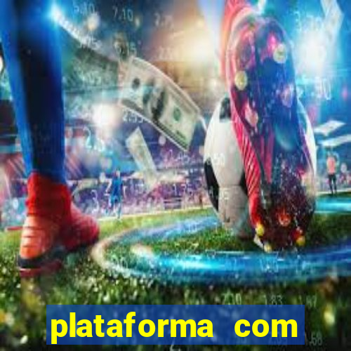 plataforma com deposito minimo de 5 reais