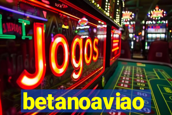 betanoaviao
