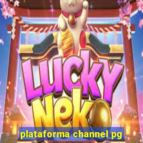 plataforma channel pg