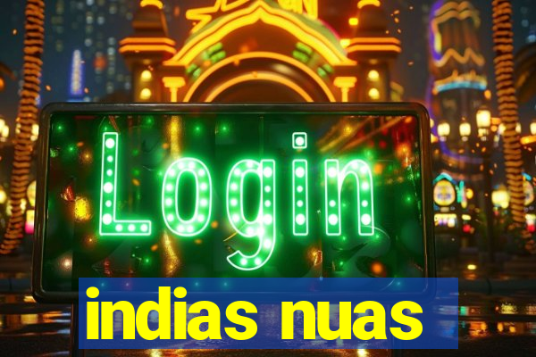 indias nuas
