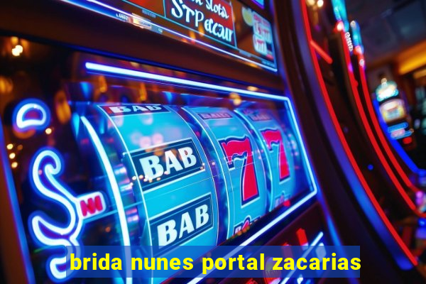 brida nunes portal zacarias