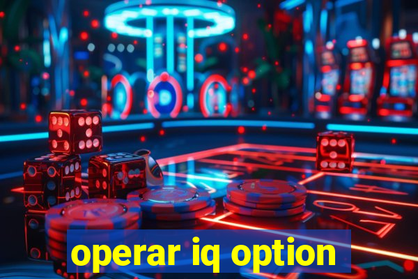 operar iq option