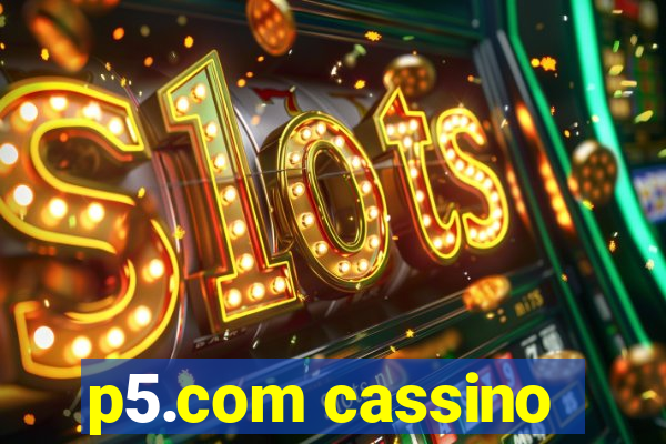 p5.com cassino