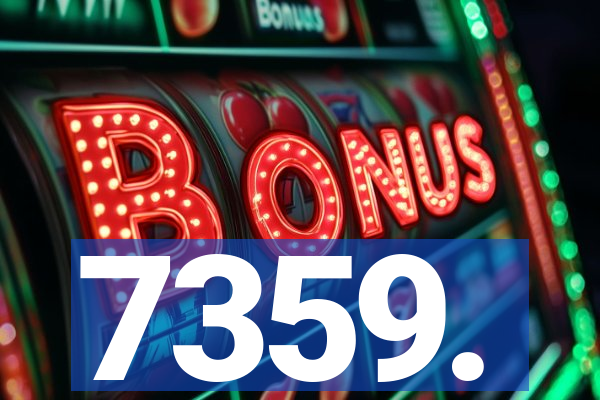 7359.