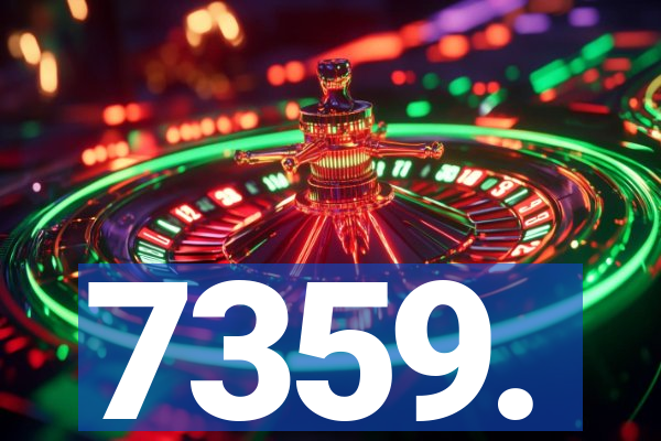 7359.