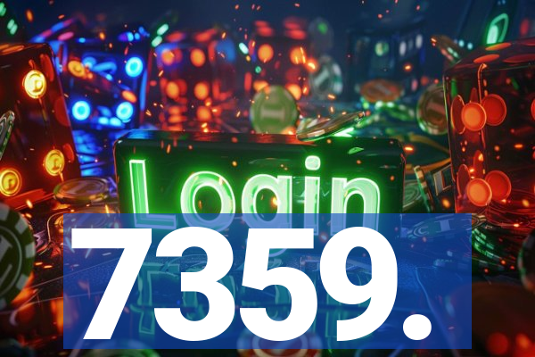 7359.