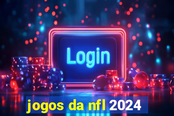 jogos da nfl 2024