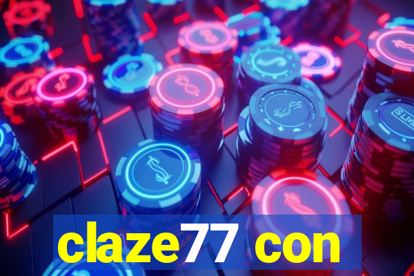 claze77 con