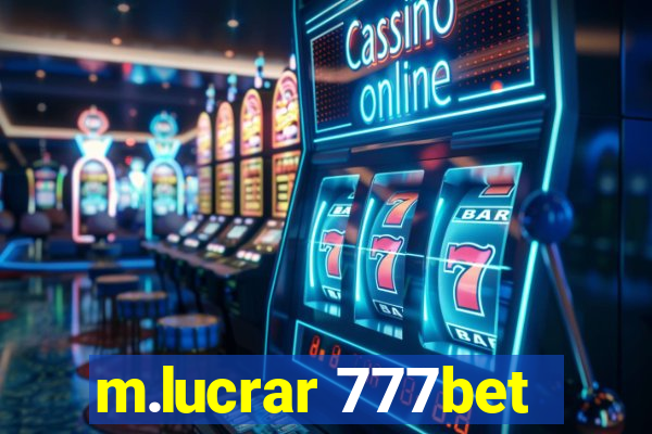 m.lucrar 777bet