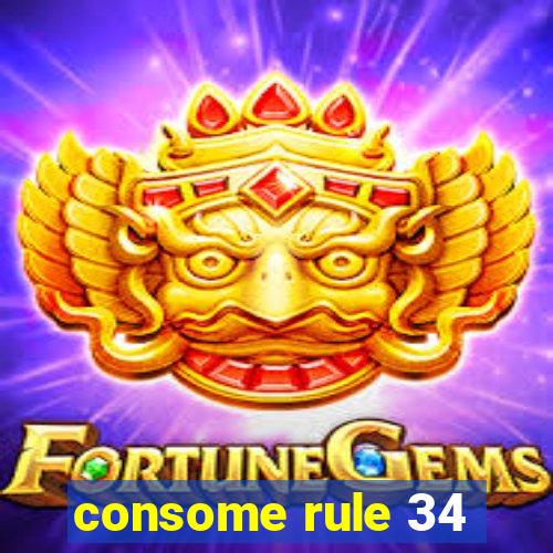 consome rule 34