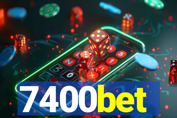 7400bet