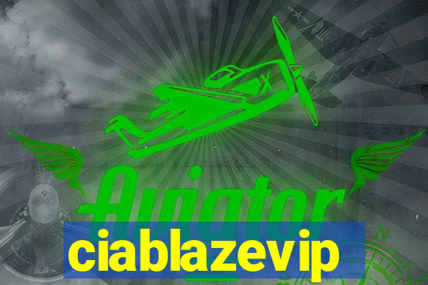 ciablazevip
