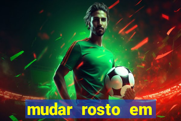mudar rosto em fotos online