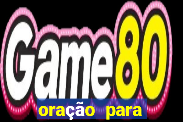 oração para destravar a vida e prosperar