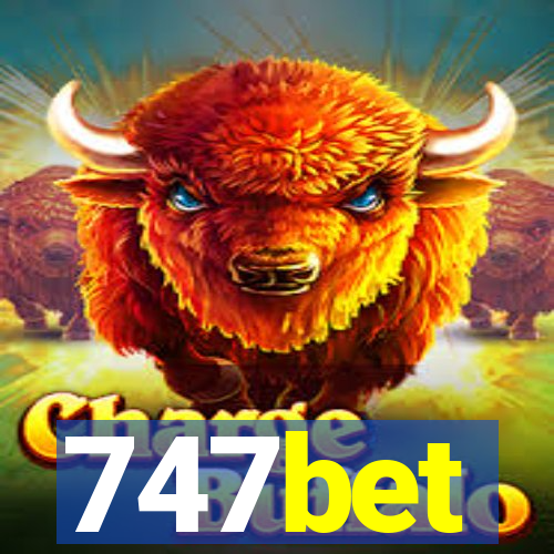747bet