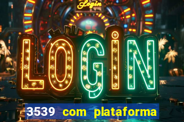 3539 com plataforma de jogos