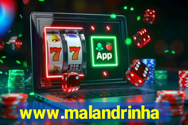 www.malandrinhas