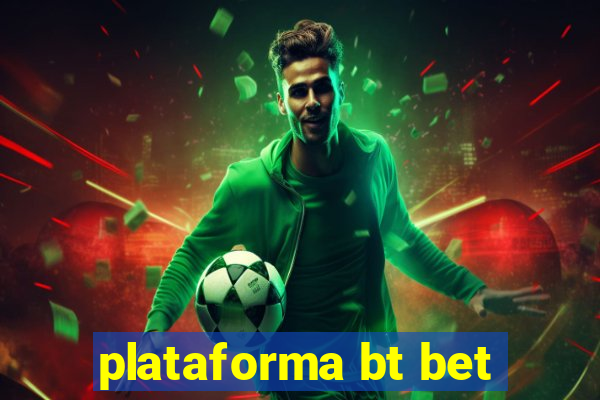 plataforma bt bet