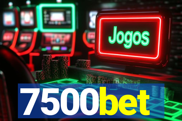7500bet