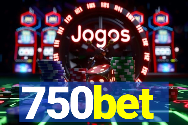 750bet