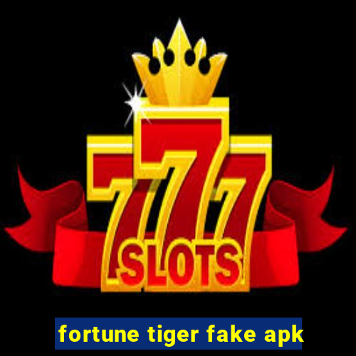 fortune tiger fake apk