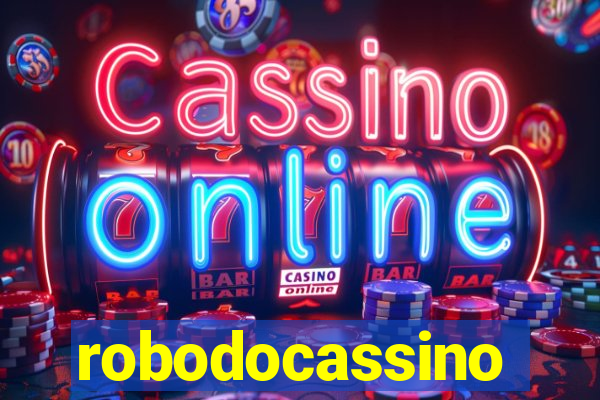 robodocassino