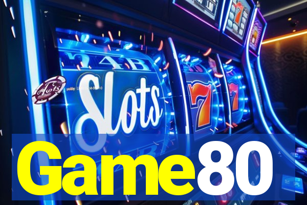 Game80