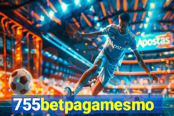 755betpagamesmo