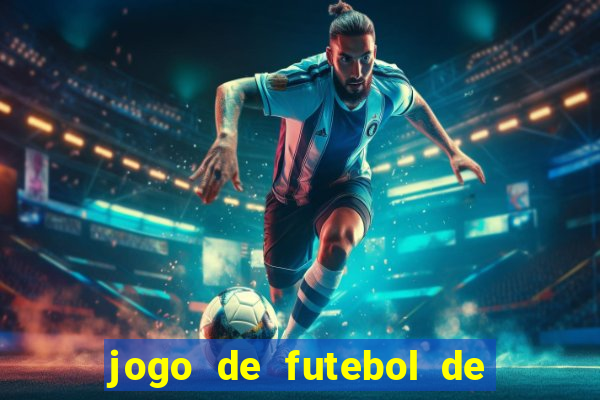 jogo de futebol de montar seu time