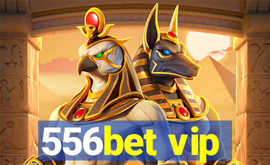556bet vip
