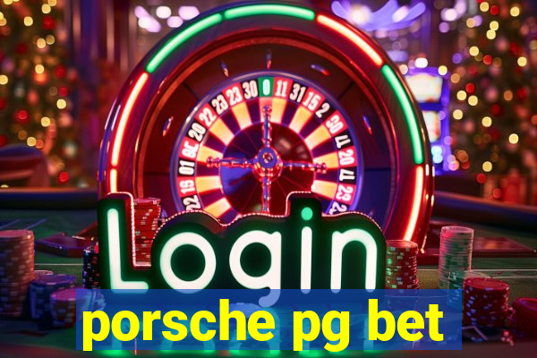 porsche pg bet