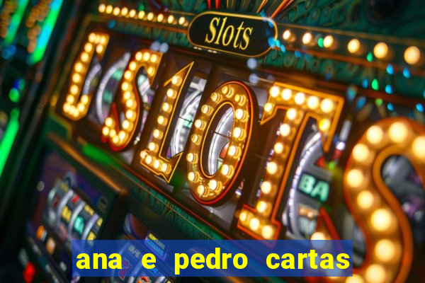 ana e pedro cartas download pdf