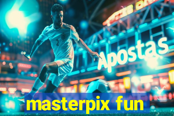 masterpix fun