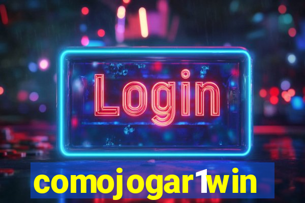 comojogar1win