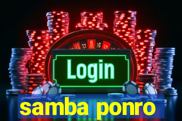 samba ponro