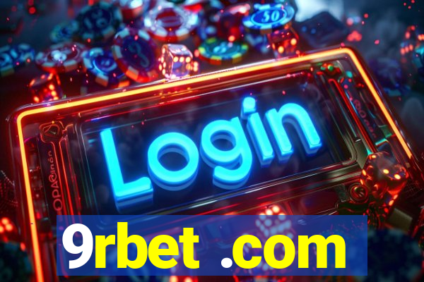 9rbet .com