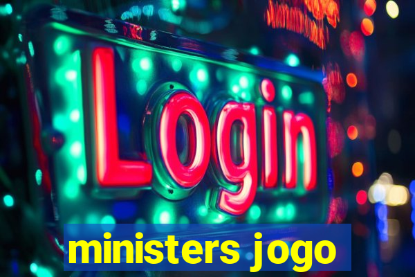 ministers jogo