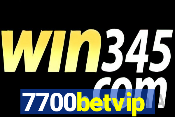 7700betvip