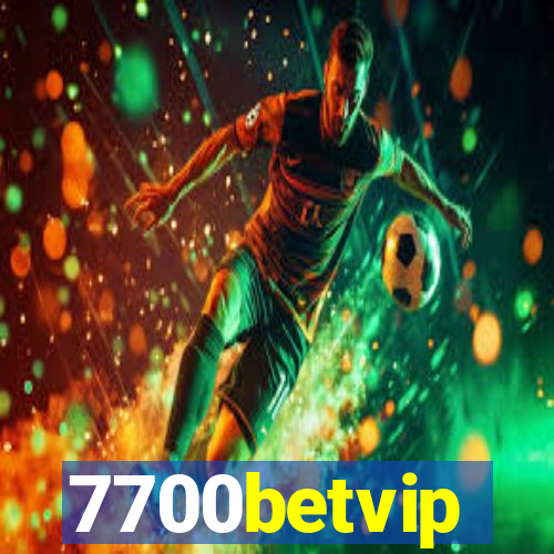 7700betvip