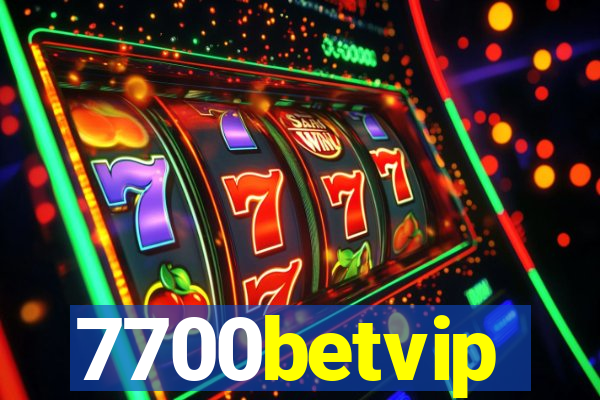 7700betvip