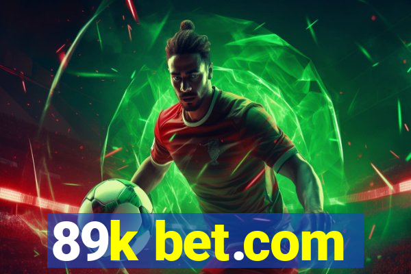 89k bet.com