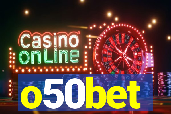 o50bet