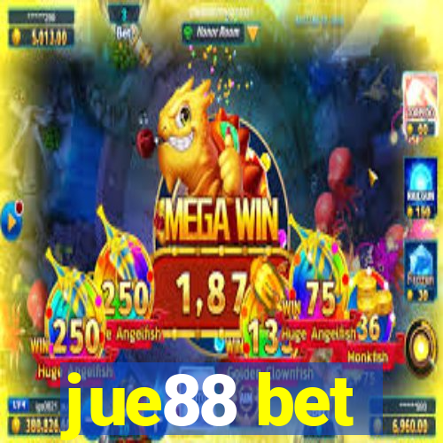 jue88 bet