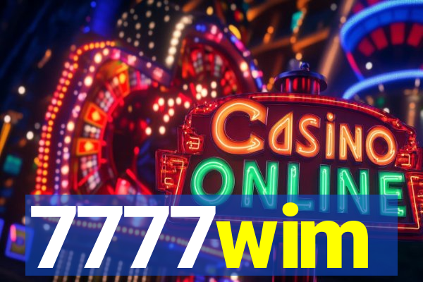 7777wim