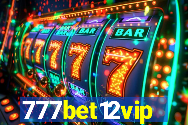 777bet12vip